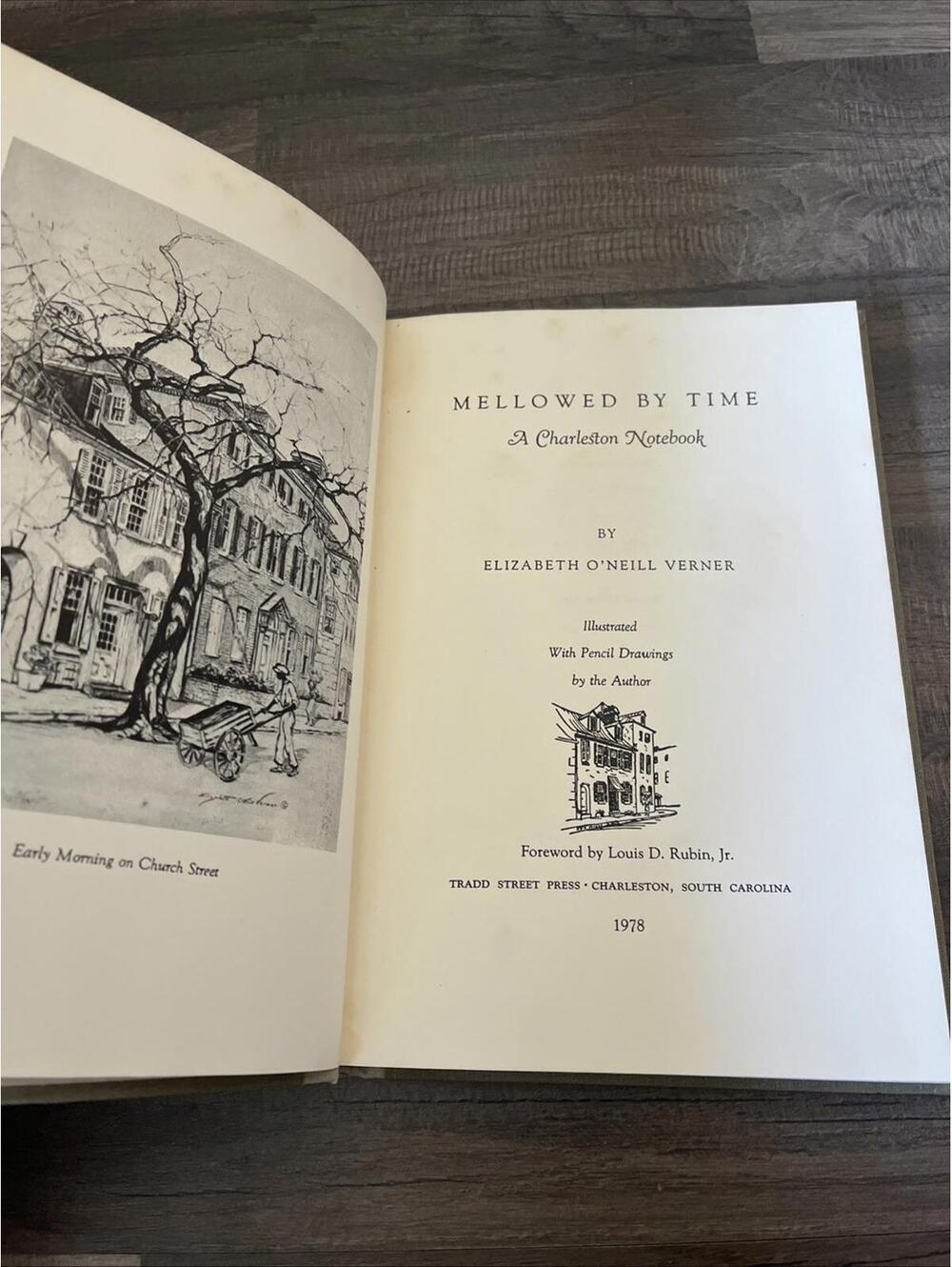 Mellowed by Time: A Charleston Notebook by Elizabeth O'Neill Verner Hardback